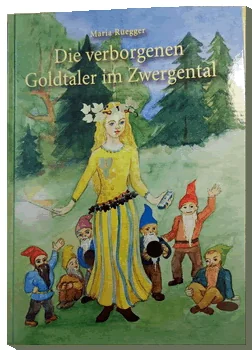 Märlibuch - Die verborgenen Goldtaler im Zwergenland